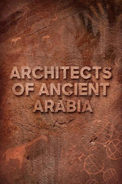Постер Architects of Ancient Arabia